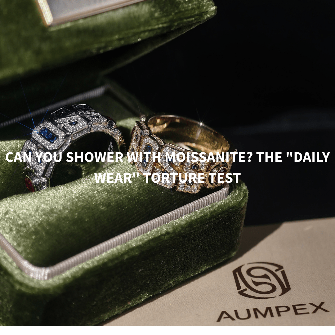 Can You Shower With Moissanite? The "Daily Wear" Torture Test - Aumpex