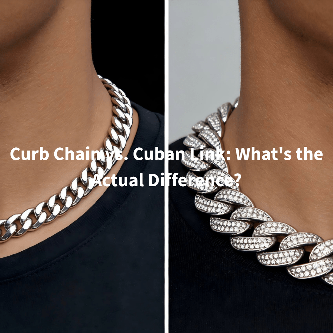 Curb Chain vs. Cuban Link: What's the Actual Difference? - Aumpex
