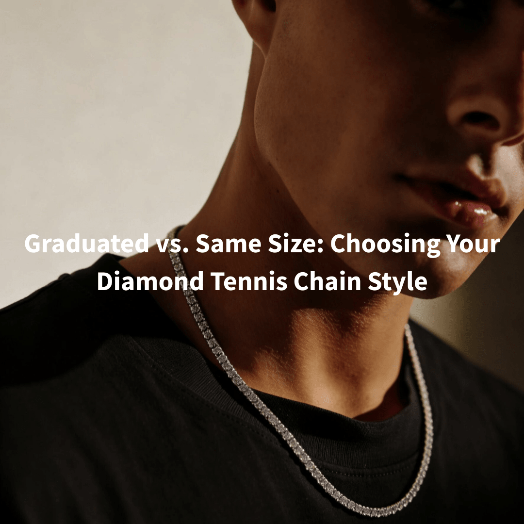 Graduated vs. Same Size: Choosing Your Diamond Tennis Chain Style - Aumpex