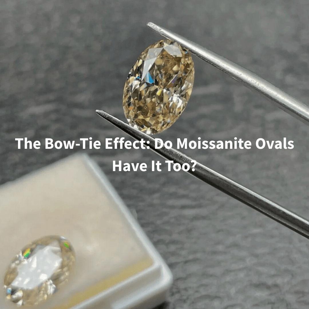 The Bow-Tie Effect: Do Moissanite Ovals Have It Too? - Aumpex